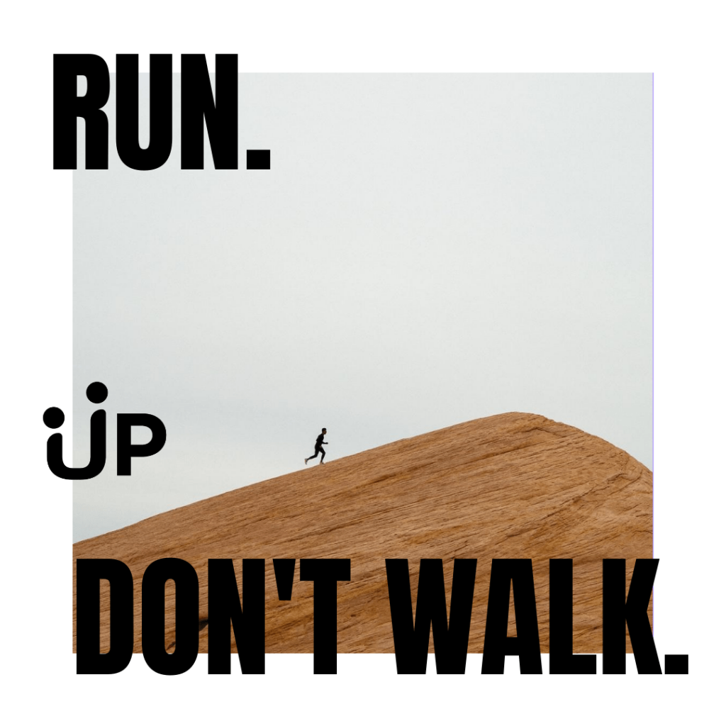 uplift_rundontwalk_toyourgoals