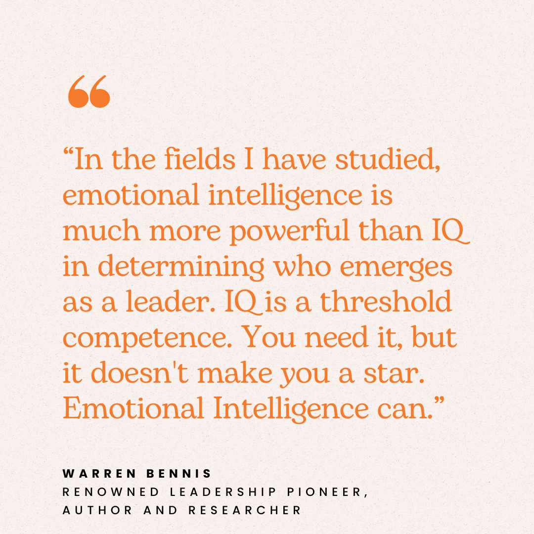 Quote that says: “In the fields I have studied, emotional intelligence is much more powerful than IQ in determining who emerges as a leader. IQ is a threshold competence. You need it, but it doesn't make you a star. Emotional Intelligence can.”  